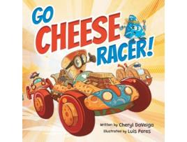 Livro Go Cheese Racer A Humorous Race Car Adventure for Boys and Girls Ages 4-8 de Cheryl DaVeiga (Inglês)