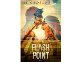 Livro Flash Point Hometown Heroes book 2 de JL Crosswhite (Inglês)