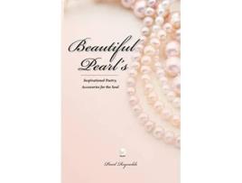 Livro Beautiful Pearls, Inspirational Poetry Accessories For The Soul De Pearl Reynolds (inglês)