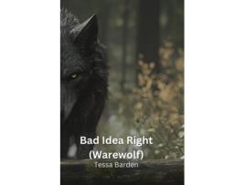 Livro Bad Idea Right de Tessa Barden (Inglês)