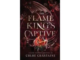 Livro The Flame Kings Captive de Chloe Chastaine e Lilith Vincent (Inglês)