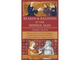 Livro Beards amp Baldness in the Middle Ages Three Texts de Mcalhany e Joseph (Inglês - Capa Dura)