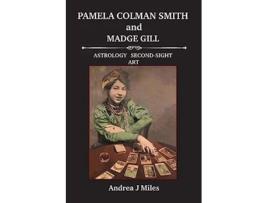 Livro Pamela Colman Smith And Madge Gill De Andrea J Miles (inglês)