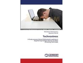 Livro Technostress De Mahalakshmi Krishnaswamy E Allysornam Samuel (inglês)