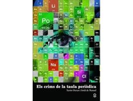 Livro Els Crims De La Taula Periòdica Da Editorial Jollibre Grup Promotor De Jordi De Manuel I Barrabin E Xavier Duran I Escriba (espanhol)