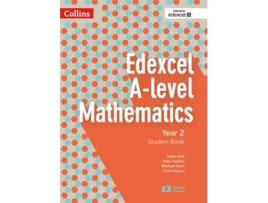 Livro Edexcel A Level Mathematics Student Book Year 2 De Chris Pearce, Helen Ball Et Al. (inglês)