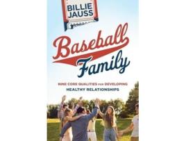 Livro Baseball Family Nine Core Qualities for Developing Healthy Relationships de Billie Jauss (Inglês)