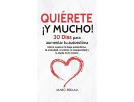 Livro Quierete ¡y Mucho! De Marc Reklau (espanhol)