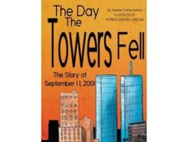 Livro The Day The Towers Fell De Maureen Crethan Santora (inglês - Capa Dura)