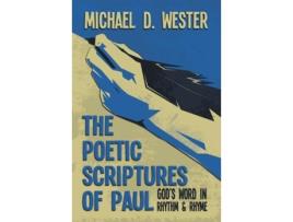 Livro The Poetic Scriptures Of Paul De Michael D Wester (inglês)