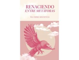 Livro Renaciendo entre metaforas de Emma Siguencia (Inglês)