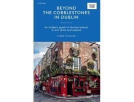 Livro Beyond The Cobblestones In Dublin De Fiona Hilliard (inglês)
