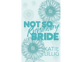 Livro Not So Runaway Bride de Katie Lillig (Inglês)