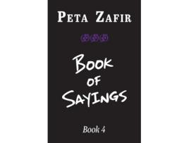Livro Book Of Sayings Book 4 De Peta Zafir (inglês)
