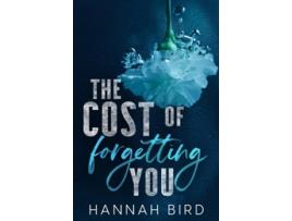 Livro The Cost of Forgetting You de Hannah Bird (Inglês)