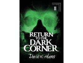 Livro Return to the Dark Corner de David W Adams (Inglês - Capa Dura)