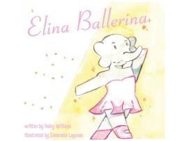 Livro Elina Ballerina de Haley Williams (Inglês)