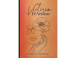 Livro A Memoir of Heartbreak de Victoria D’Ariano (Inglês)