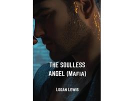 Livro THE SOULLESS ANGEL de Logan Lewis (Inglês)