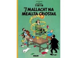 Livro Seacht Mallacht Na Meallta Criostail De Herge (irish)