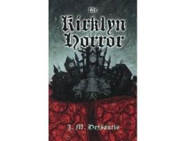 Livro The Kirklyn Horror de J M DeSantis (Inglês)