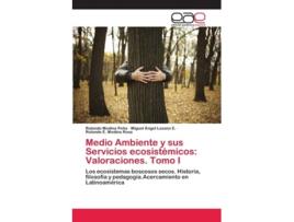 Livro Medio Ambiente Y Sus Servicios Ecosistemicos De Rolando Medina Peña, Miguel Ángel Lozano E Et Al. (espanhol)