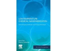 Livro Low Temperature Chemical Nanofabrication de Omer Nur e Magnus Willander (Inglês)