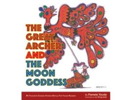 Livro The Great Archer And The Moon Goddess De Pamela Youde (inglês)