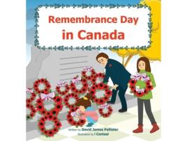 Livro Remembrance Day In Canada De David James Pallister (inglês)