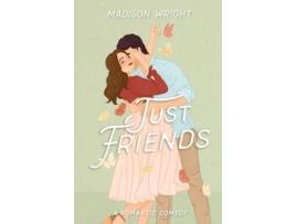 Livro Just Friends de Madison Wright (Inglês)