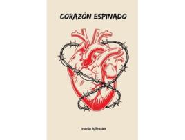 Livro Corazón espinado de Maria Iglesias (Espanhol)