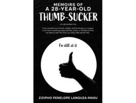 Livro Memoirs Of A 28-year-old Thumb-sucker De Ms Zizipho Penelope Languza-maku (inglês)