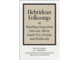 Livro Hebridean Folk Songs Waulking Songs From Vatersay, Barra, Eriskay, South Uist And Benbecula De John Lorne Campbell (scottish Gaelic)