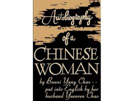 Livro Autobiography of a Chinese Woman de Buwei Yang Chao (Inglês)
