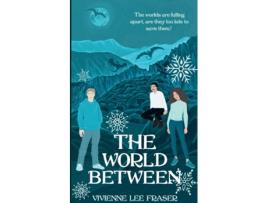 Livro The World Between de Vivienne Lee Fraser (Inglês)