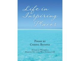 Livro Life In Inspiring Places De Cheryl Batavia (inglês - Capa Dura)