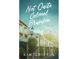 Livro Not Quite Colonel Brandon de Kim Griffin (Inglês)