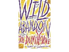 Livro Wild Abandon de Dunthorne, Joe (Inglês)