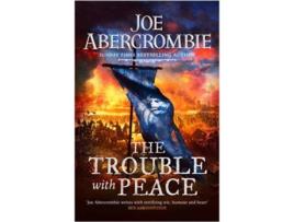 Livro The Trouble With Peace de Joe Abercrombie (Inglês)