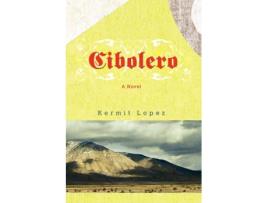 Livro Cibolero de Kermit Lopez (Inglês) 