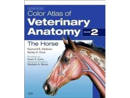 Livro Color Atlas Of Veterinary Anatomy, Volume 2, The Horse de Raymond Ashdown (Inglés)