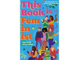 Livro This Book Is Feminist de Jamia Wilson (Inglês)