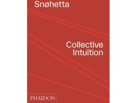 Livro Snøhetta: Collective Intuition de AaVv (Espanhol)