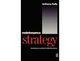 Livro Maintenance Strategy de Kelly (Inglés)