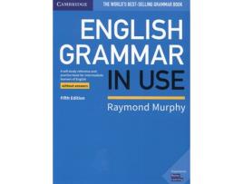 Livro English Grammar In Use Without Answers 5Th Edition de Raymond Murphy (Inglês)