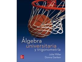 Livro Álgebra Universitaria Y Trigonometría de Julie Miller (Español)