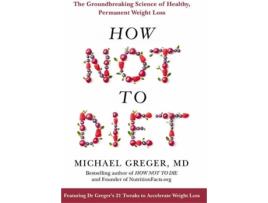 Livro How Not To Diet de Michael Greger Md (Inglês)