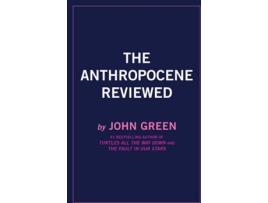 Livro The Anthropocene Reviewed de John Green (Inglês)