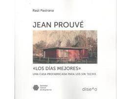 Livro Jean Prouve Los Dias Mejores de Pastrana Raul (Espanhol)