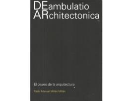 Livro Deambulatorio Architectonica de Pablo Manuel Millán Millán (Espanhol)